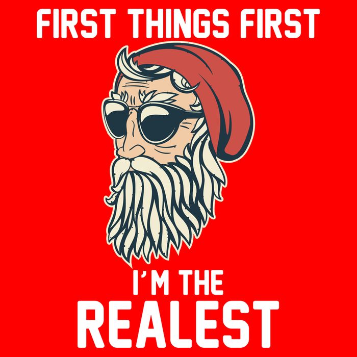 First Things First I'm the Realest Cool Santa Hoodie