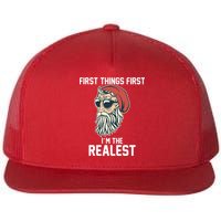 First Things First I'm the Realest Cool Santa Flatbill Hat