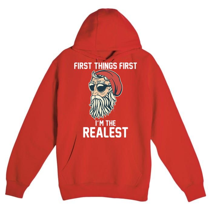 First Things First I'm the Realest Cool Santa Premium Pullover Hoodie