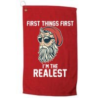 First Things First I'm the Realest Cool Santa Golf Towel