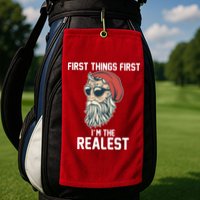 First Things First I'm the Realest Cool Santa Golf Towel