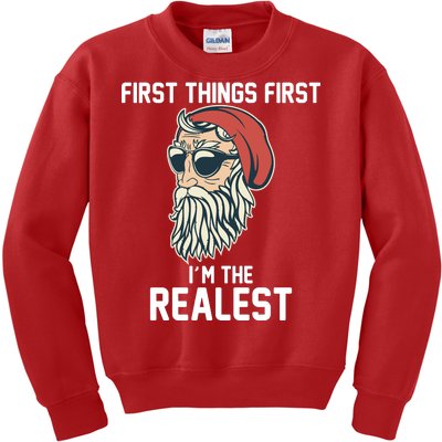 First Things First I'm the Realest Cool Santa Kids Sweatshirt