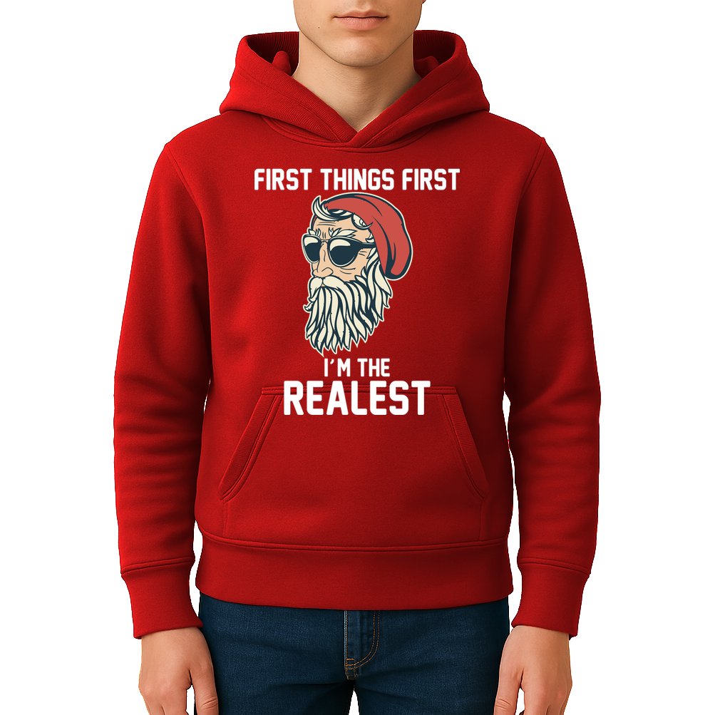First Things First I'm the Realest Cool Santa Kids Hoodie