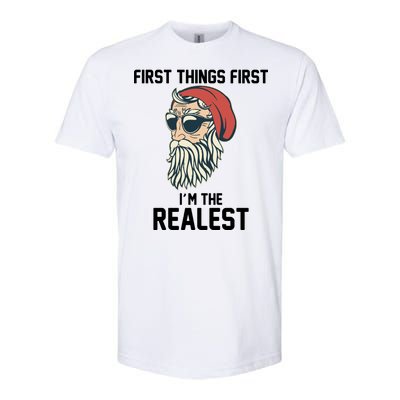 First Things First I'm the Realest Cool Santa Softstyle® CVC T-Shirt