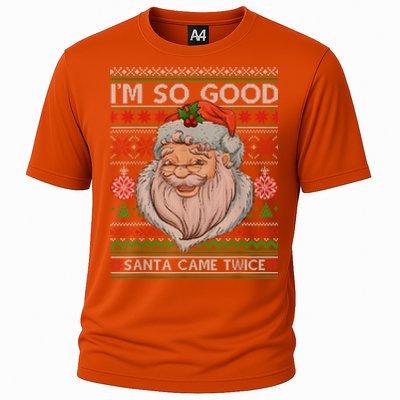 Funny I'm So Good Santa Came Twice Ugly Christmas Sweater Cooling Performance Crew T-Shirt