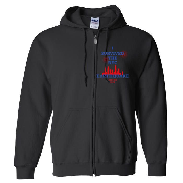 Funny I Survived The Nyc Earthquake Gift Full Zip Hoodie