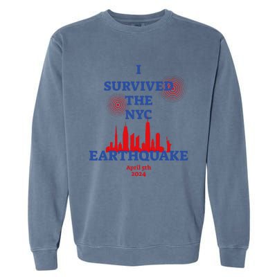 Funny I Survived The Nyc Earthquake Gift Garment-Dyed Sweatshirt