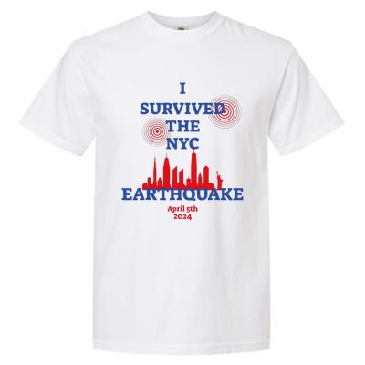 Funny I Survived The Nyc Earthquake Gift Garment-Dyed Heavyweight T-Shirt