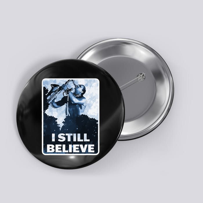 Funny I Still Believe Sax Man Nun Nerd Geek Graphic Button