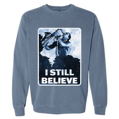 Funny I Still Believe Sax Man Nun Nerd Geek Graphic Garment-Dyed Sweatshirt
