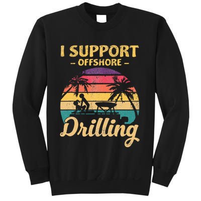 Funny I Support Offshore Drilling Pontoon Boat Sweatshirt