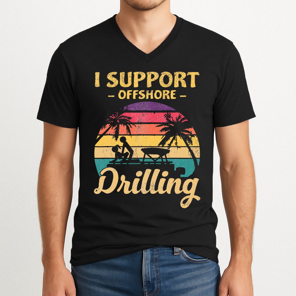 Funny I Support Offshore Drilling Pontoon Boat V-Neck T-Shirt