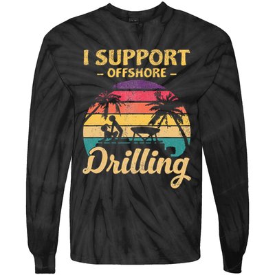 Funny I Support Offshore Drilling Pontoon Boat Tie-Dye Long Sleeve Shirt