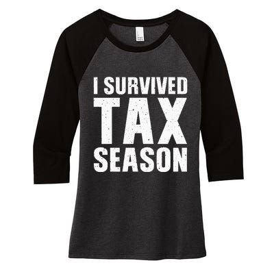 Funny I Survived Tax Season Accounting Accountant Women's Tri-Blend 3/4-Sleeve Raglan Shirt