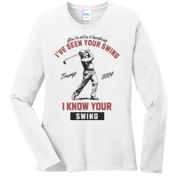 Funny IVe Seen Your Swing I Know Your Swing Trump Golf Ladies Long Sleeve Shirt