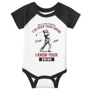 Funny IVe Seen Your Swing I Know Your Swing Trump Golf Infant Baby Jersey Bodysuit