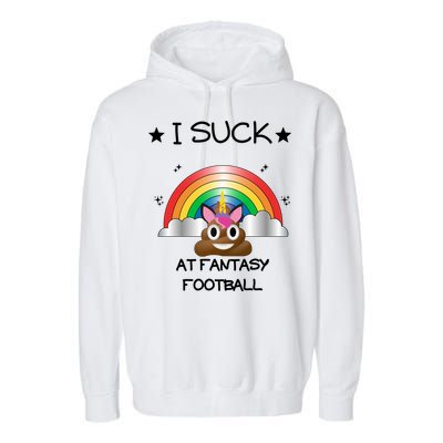 Funny I Suck At Fantasy Football Poop Unicorn Punishment Design Garment-Dyed Fleece Hoodie