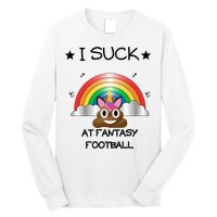 Funny I Suck At Fantasy Football Poop Unicorn Punishment Design Long Sleeve Shirt