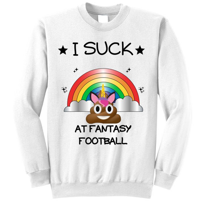 Funny I Suck At Fantasy Football Poop Unicorn Punishment Design Sweatshirt