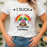 Funny I Suck At Fantasy Football Poop Unicorn Punishment Design Womens T-Shirt