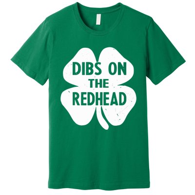 Funny Irish St Patricks Day Shamrock Dibs On The Redhead Premium T-Shirt