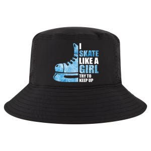 Funny I Skate Like A Girl Hockey Girl Great Gift Cool Comfort Performance Bucket Hat