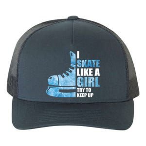 Funny I Skate Like A Girl Hockey Girl Great Gift Yupoong Adult 5-Panel Trucker Hat