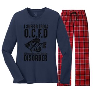 Funny I Suffer From Ocfd Obsessive Crappie Fishing Disoder Women's Long Sleeve Flannel Pajama Set 