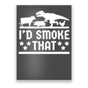 Funny Id Smoke That Bbq Barbeque Dinosaur Poster