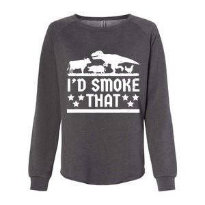 Funny Id Smoke That Bbq Barbeque Dinosaur Womens California Wash Sweatshirt