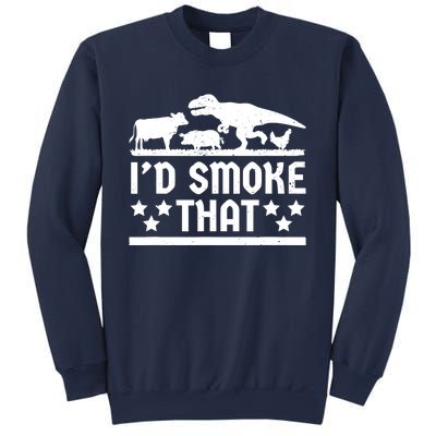 Funny Id Smoke That Bbq Barbeque Dinosaur Sweatshirt