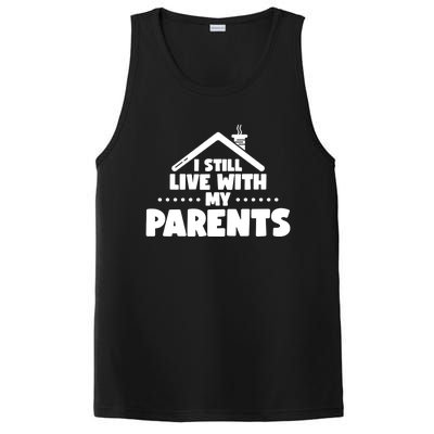 Funny I Still Live With My Parents Son Daughter Gift PosiCharge Competitor Tank