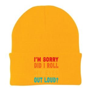 Funny Im Sorry Did I Roll My Eyes Out Loud Funny Sarcasm Knit Cap Winter Beanie