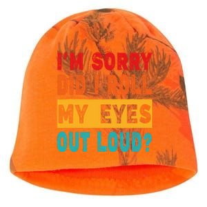 Funny Im Sorry Did I Roll My Eyes Out Loud Funny Sarcasm Kati - Camo Knit Beanie