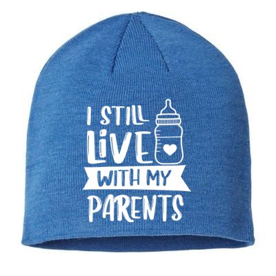 Funny I Still Live With My Parents Gift Sustainable Beanie