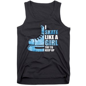 Funny I Skate Like A Girl Hockey Girl Tank Top