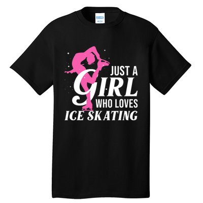 Funny Ice Skating Gift For Girls Wo Skater Tall T-Shirt