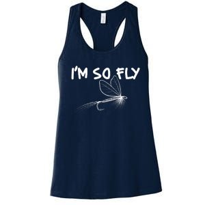 Funny I'm So Fly Fish Lure Fishing Fan Women's Racerback Tank