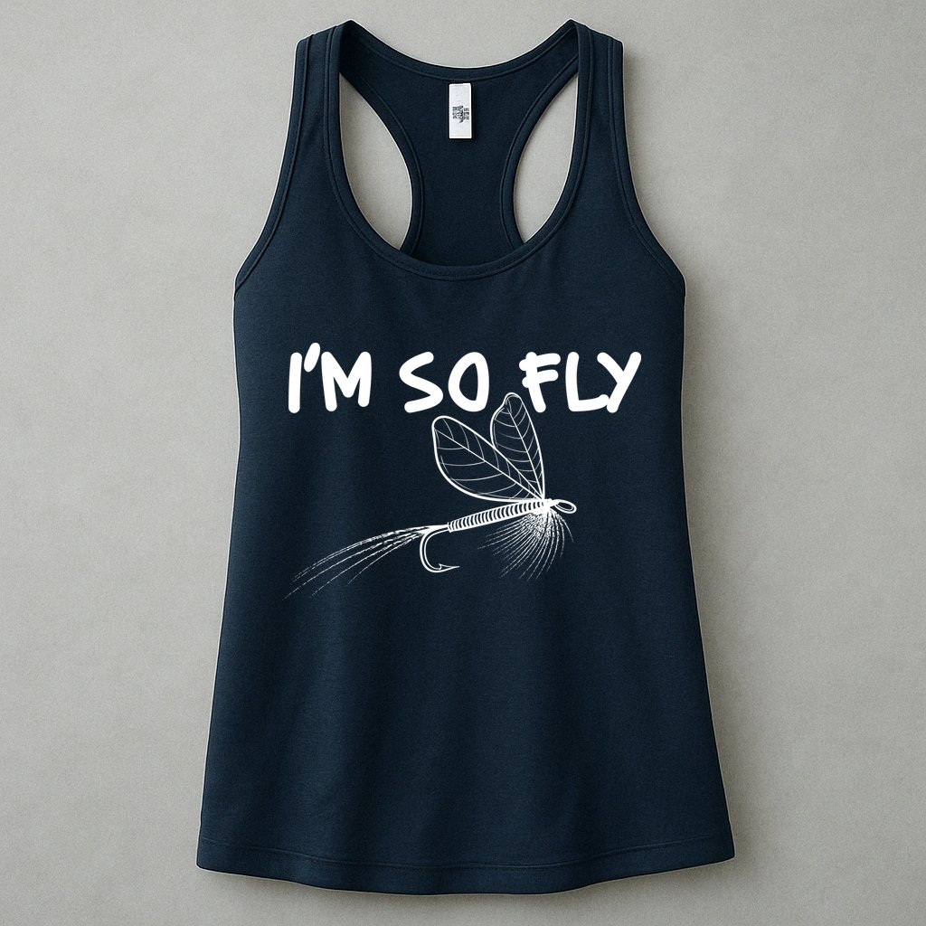 Funny I'm So Fly Fish Lure Fishing Fan Womens Tank Top