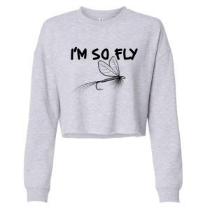 Funny I'm So Fly Fish Lure Fishing Fan Cropped Pullover Crew