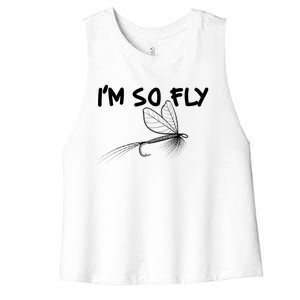 Funny I'm So Fly Fish Lure Fishing Fan Women's Racerback Cropped Tank