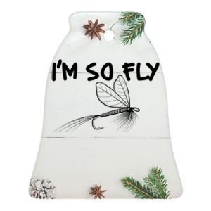 Funny I'm So Fly Fish Lure Fishing Fan Ceramic Bell Ornament