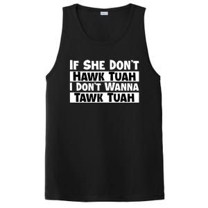 Funny If She Dont Hawk Tuah I Dont Wanna Hawk Tuah Gift PosiCharge Competitor Tank