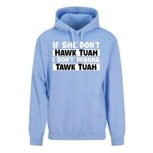 Funny If She Dont Hawk Tuah I Dont Wanna Hawk Tuah Gift Unisex Surf Hoodie