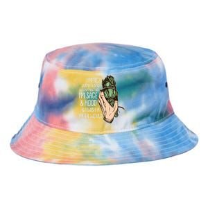 Funny I'm Sage And Hood And I Wish A M'Fer Would Tie Dye Newport Bucket Hat