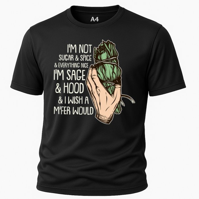 Funny I'm Sage And Hood And I Wish A M'Fer Would Performance Shirt