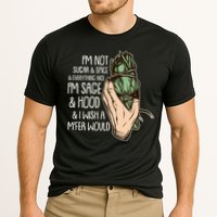 Funny I'm Sage And Hood And I Wish A M'Fer Would Performance Shirt