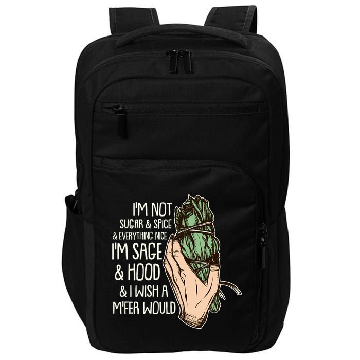 Funny I'm Sage And Hood And I Wish A M'Fer Would Impact Tech Backpack