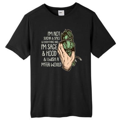 Funny I'm Sage And Hood And I Wish A M'Fer Would Tall Fusion ChromaSoft Performance T-Shirt