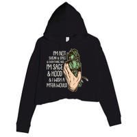 Funny I'm Sage And Hood And I Wish A M'Fer Would Crop Fleece Hoodie